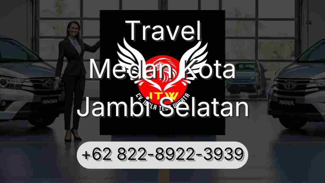 Travel Medan Kota Jambi Selatan