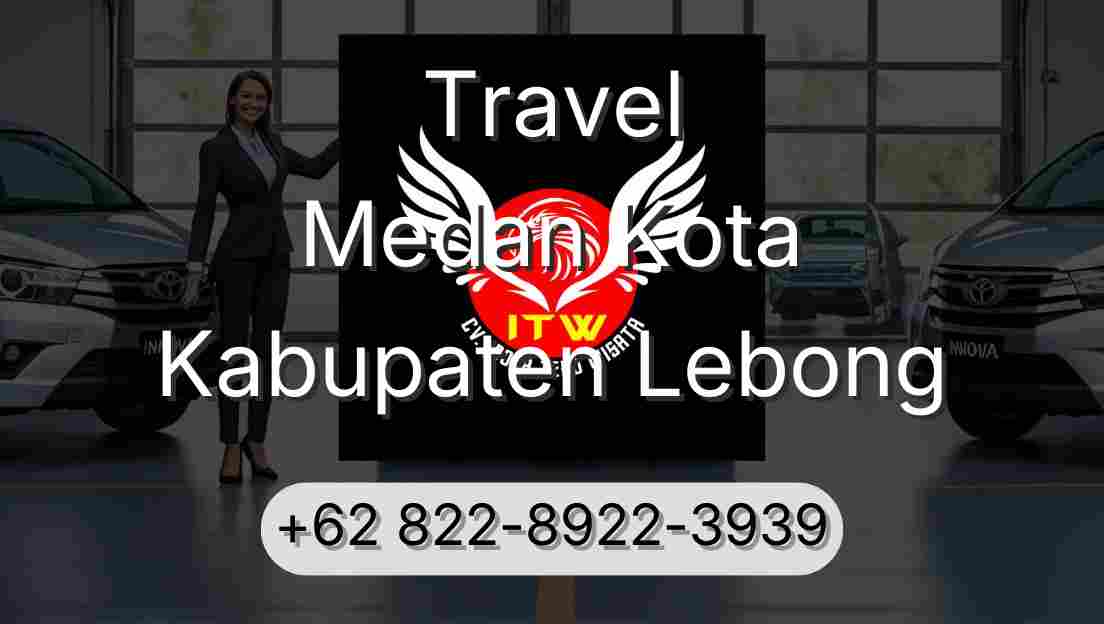Travel Medan Kota Kabupaten Lebong