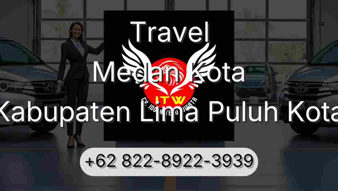 Travel Medan Kota Kabupaten Lima Puluh Kota