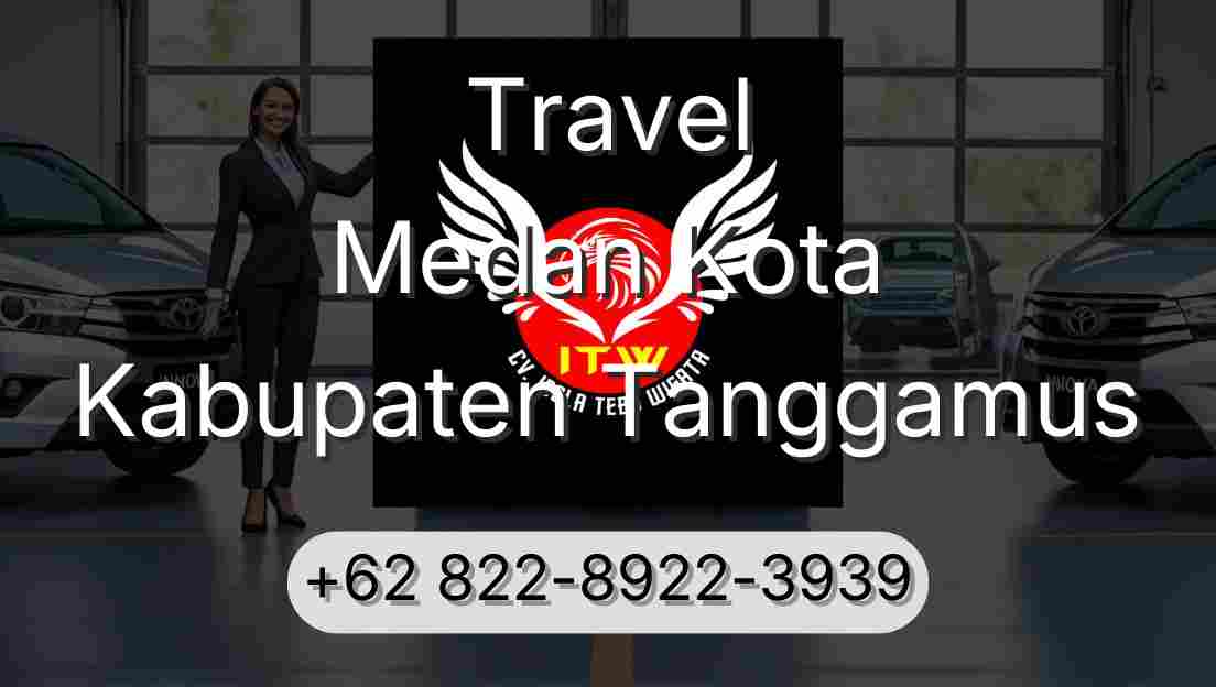 Travel Medan Kota Kabupaten Tanggamus