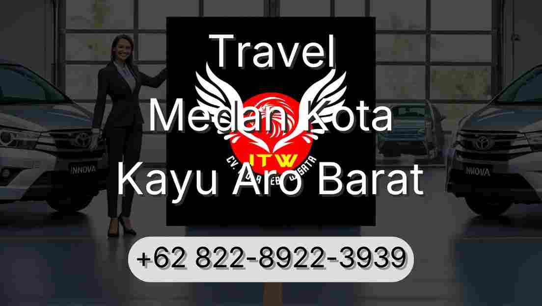 Travel Medan Kota Kayu Aro Barat