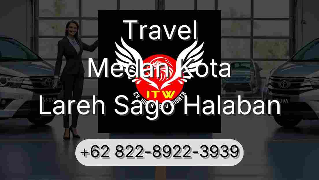Travel Medan Kota Lareh Sago Halaban