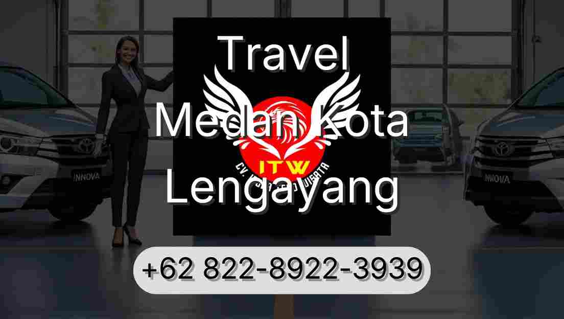 Travel Medan Kota Lengayang