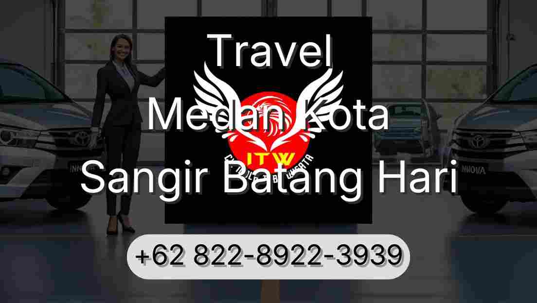 Travel Medan Kota Sangir Batang Hari