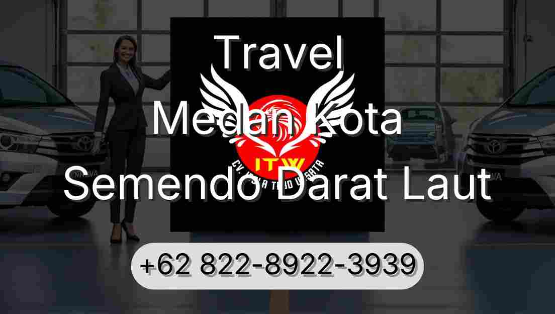 Travel Medan Kota Semendo Darat Laut