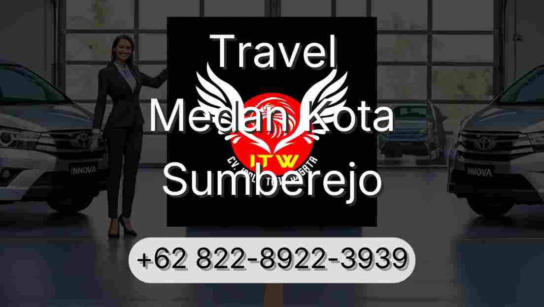 Travel Medan Kota Sumberejo