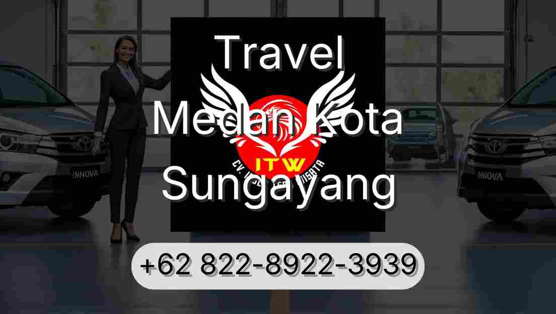 Travel Medan Kota Sungayang