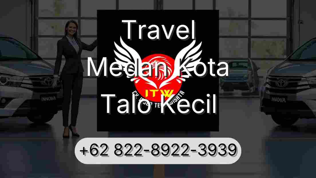 Travel Medan Kota Talo Kecil