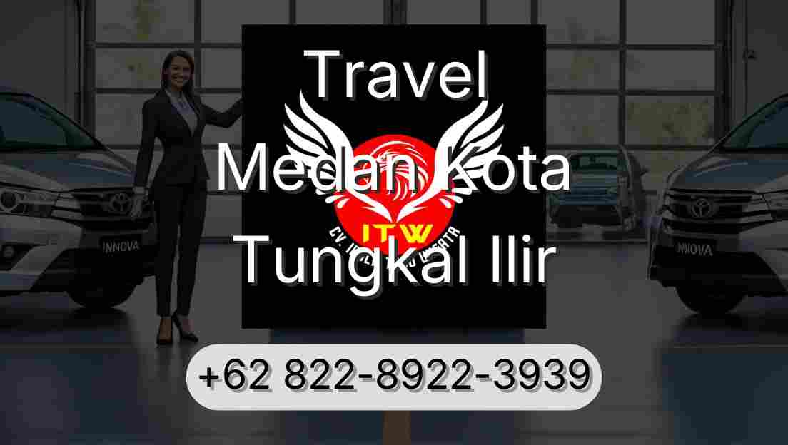 Travel Medan Kota Tungkal Ilir