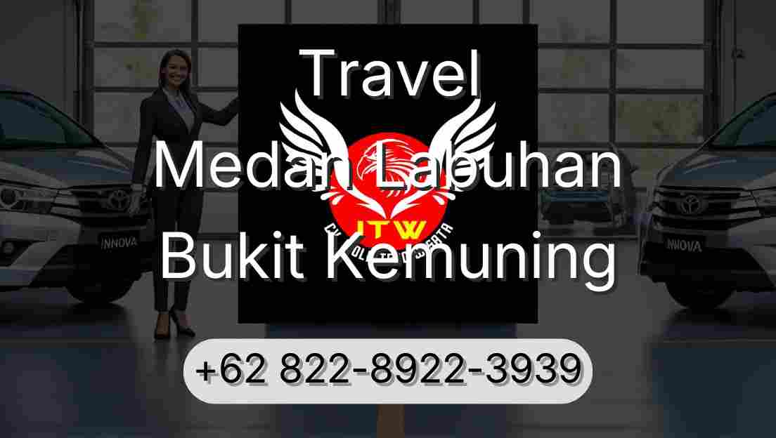 Travel Medan Labuhan Bukit Kemuning
