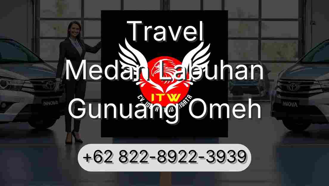 Travel Medan Labuhan Gunuang Omeh