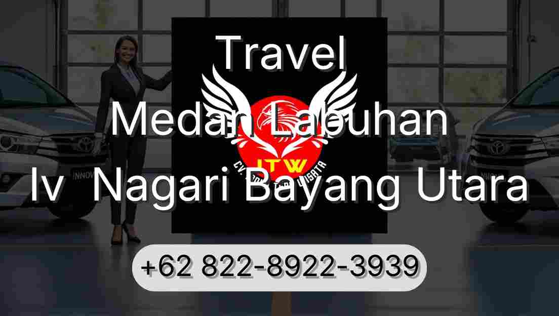 Travel Medan Labuhan Iv  Nagari Bayang Utara