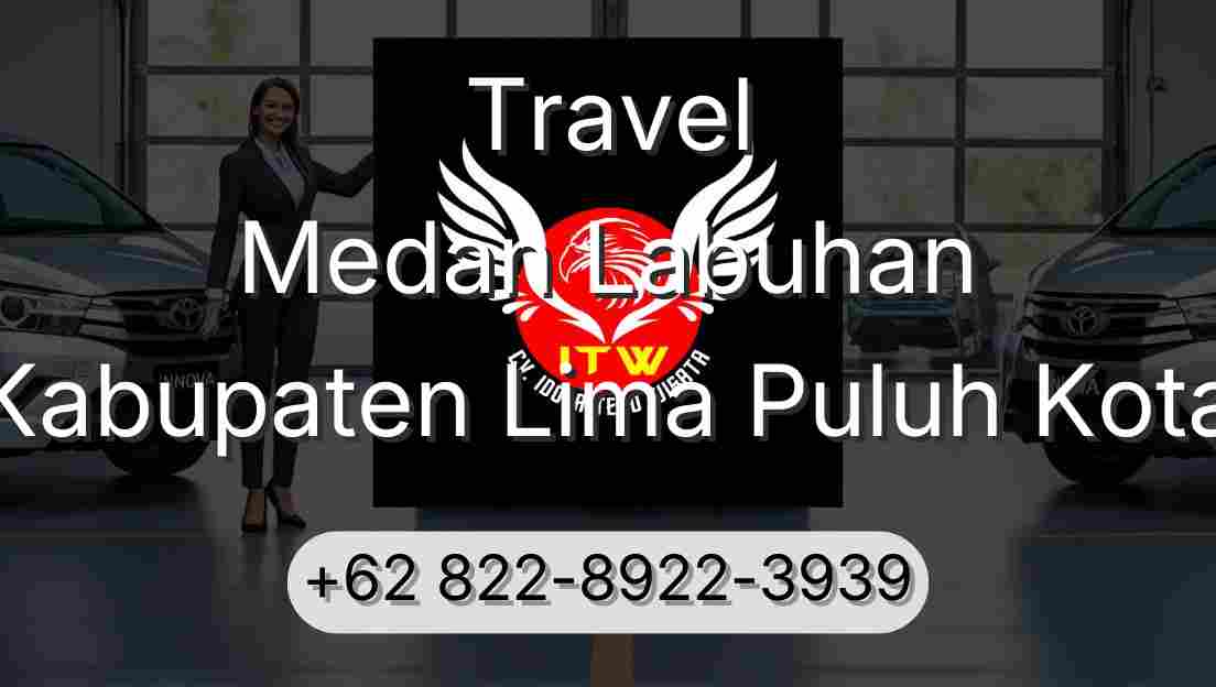 Travel Medan Labuhan Kabupaten Lima Puluh Kota