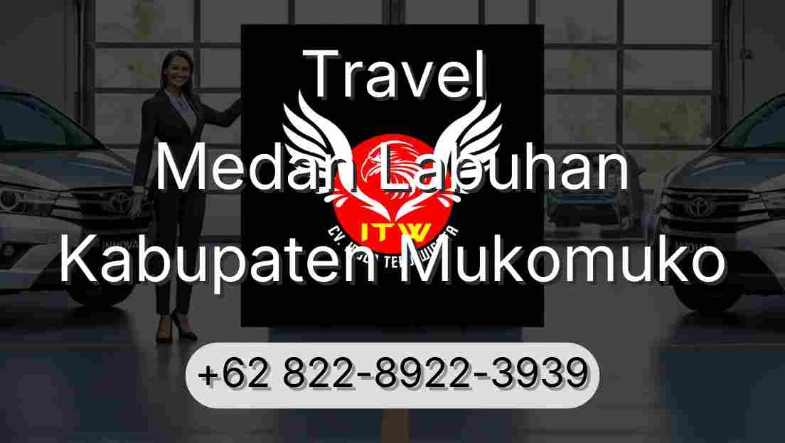 Travel Medan Labuhan Kabupaten Mukomuko