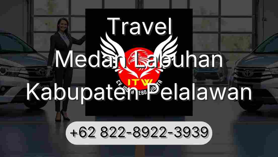 Travel Medan Labuhan Kabupaten Pelalawan