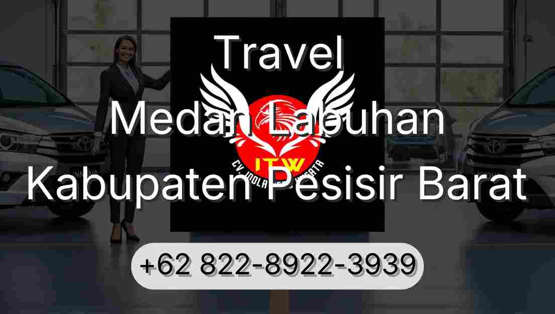 Travel Medan Labuhan Kabupaten Pesisir Barat