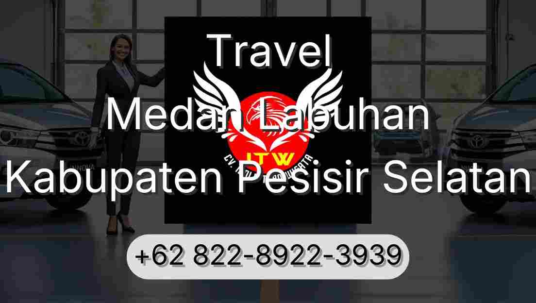 Travel Medan Labuhan Kabupaten Pesisir Selatan
