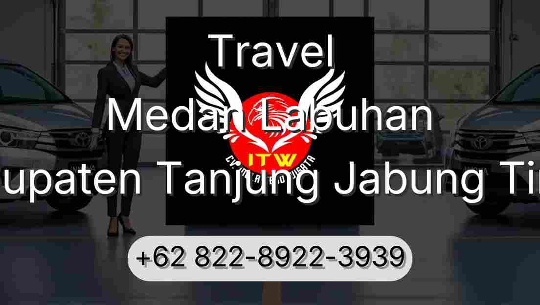 Travel Medan Labuhan Kabupaten Tanjung Jabung Timur