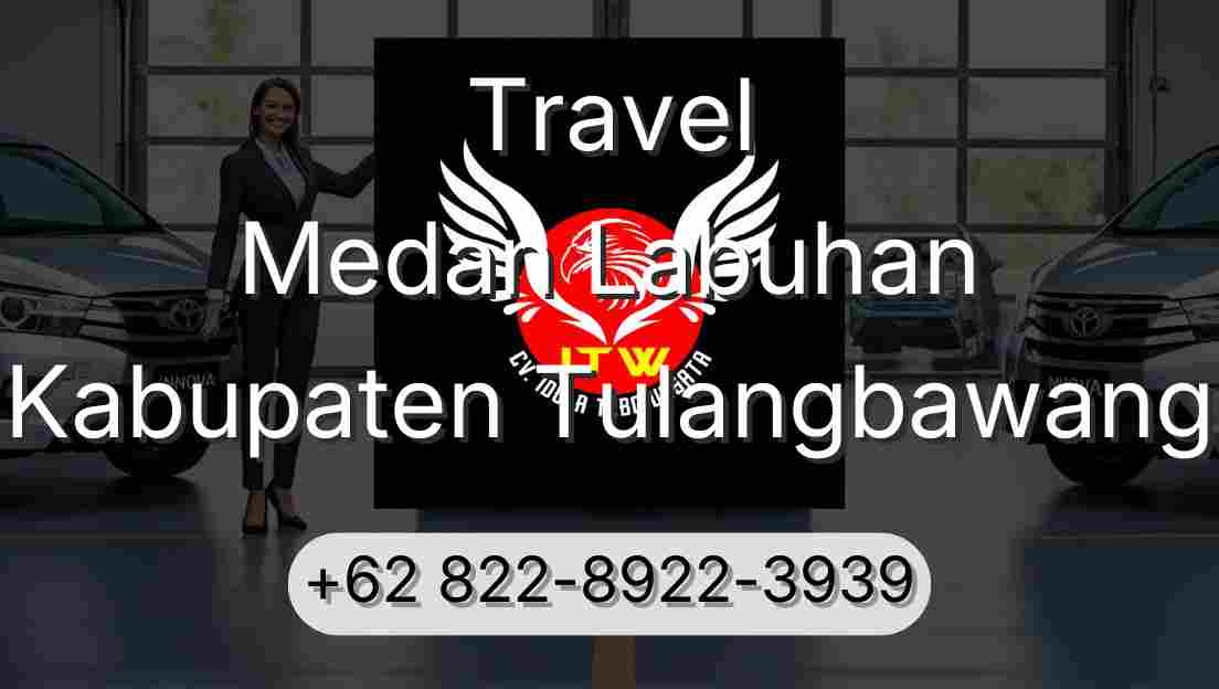Travel Medan Labuhan Kabupaten Tulangbawang