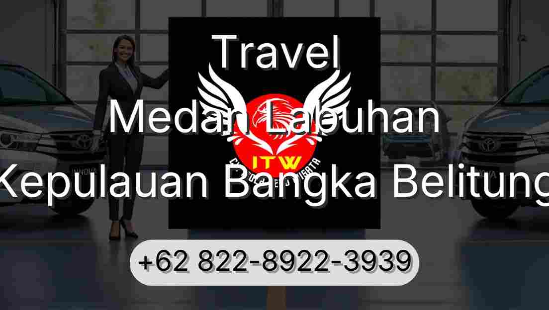 Travel Medan Labuhan Kepulauan Bangka Belitung
