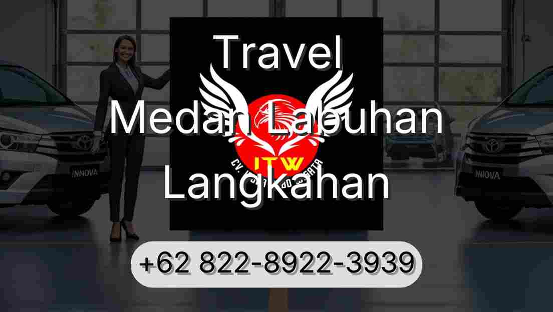 Travel Medan Labuhan Langkahan