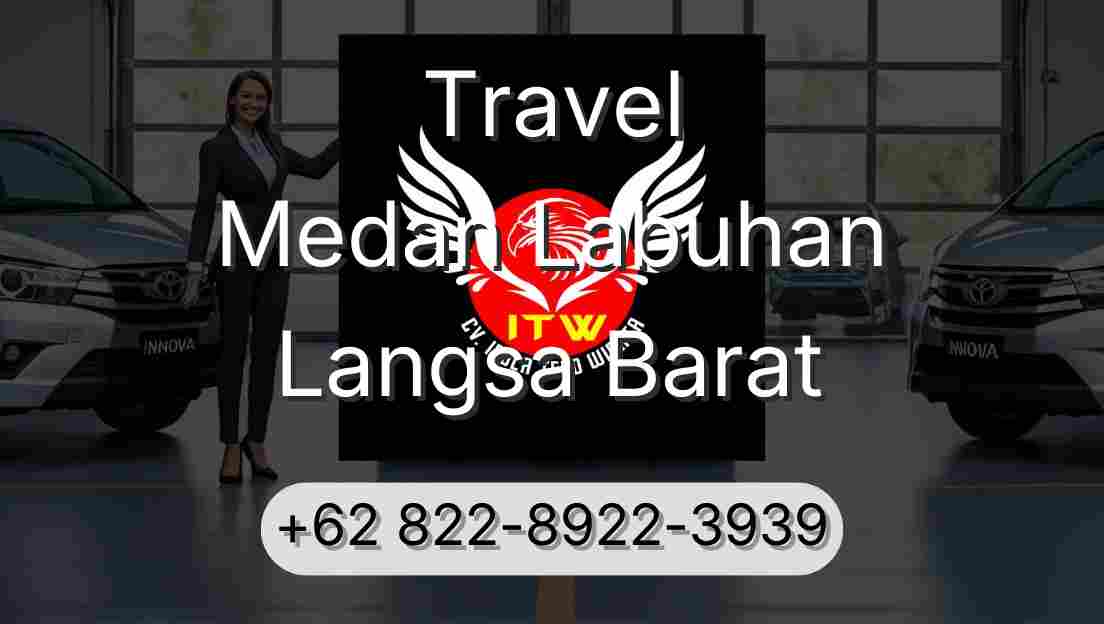 Travel Medan Labuhan Langsa Barat