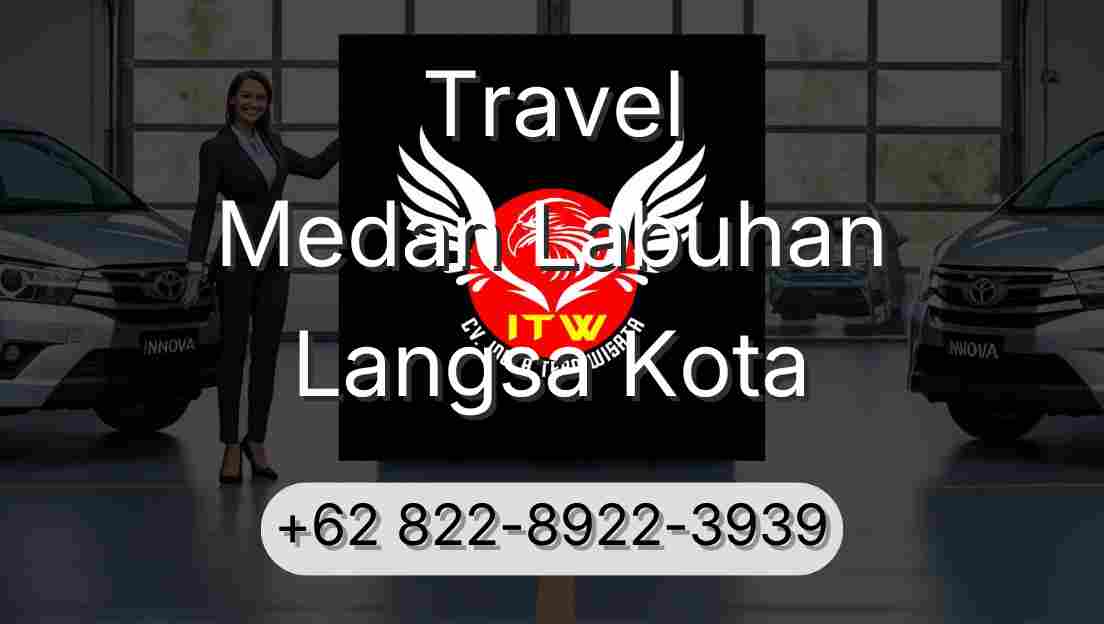 Travel Medan Labuhan Langsa Kota