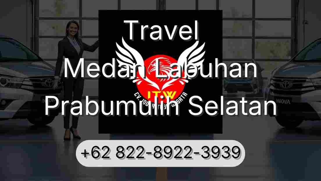 Travel Medan Labuhan Prabumulih Selatan