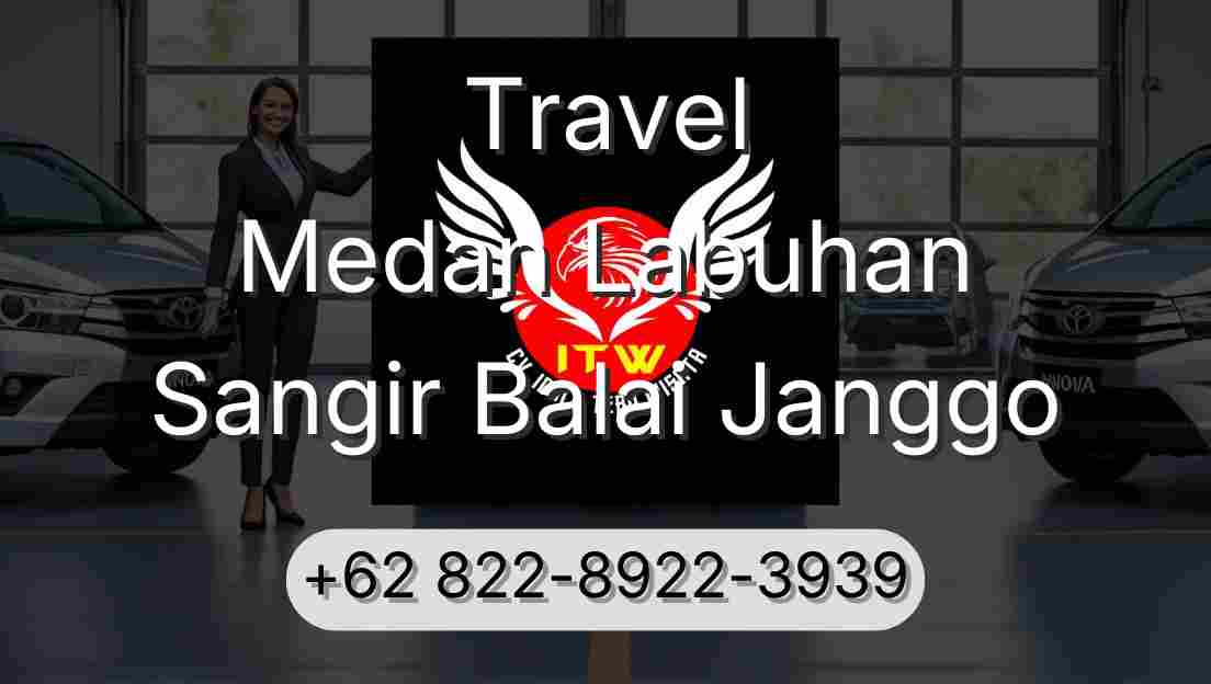 Travel Medan Labuhan Sangir Balai Janggo