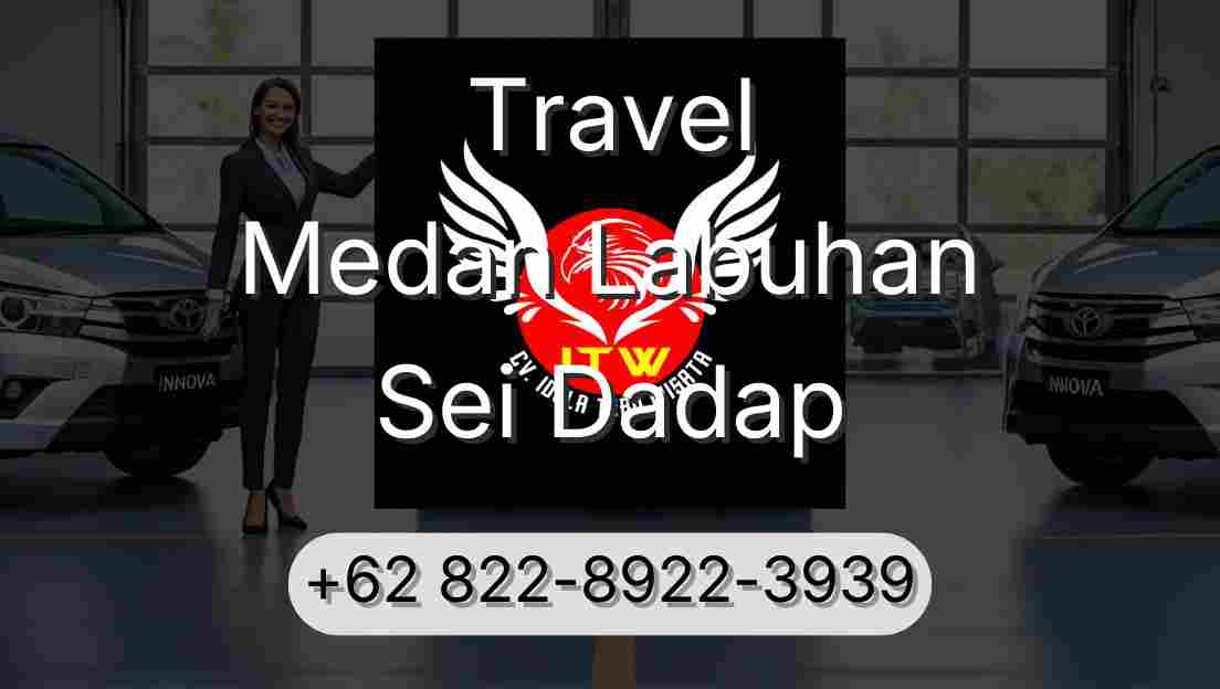 Travel Medan Labuhan Sei Dadap