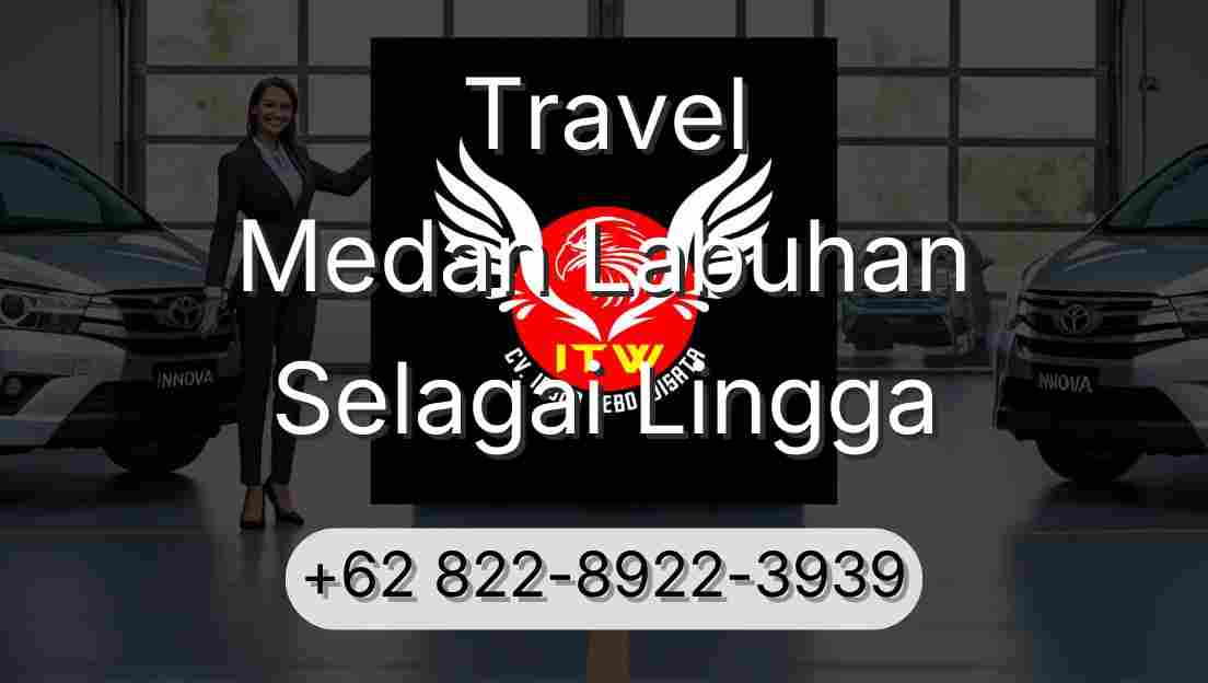 Travel Medan Labuhan Selagai Lingga