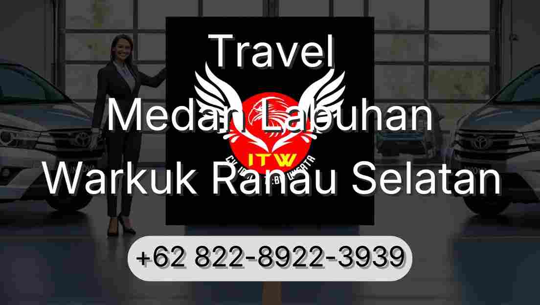 Travel Medan Labuhan Warkuk Ranau Selatan