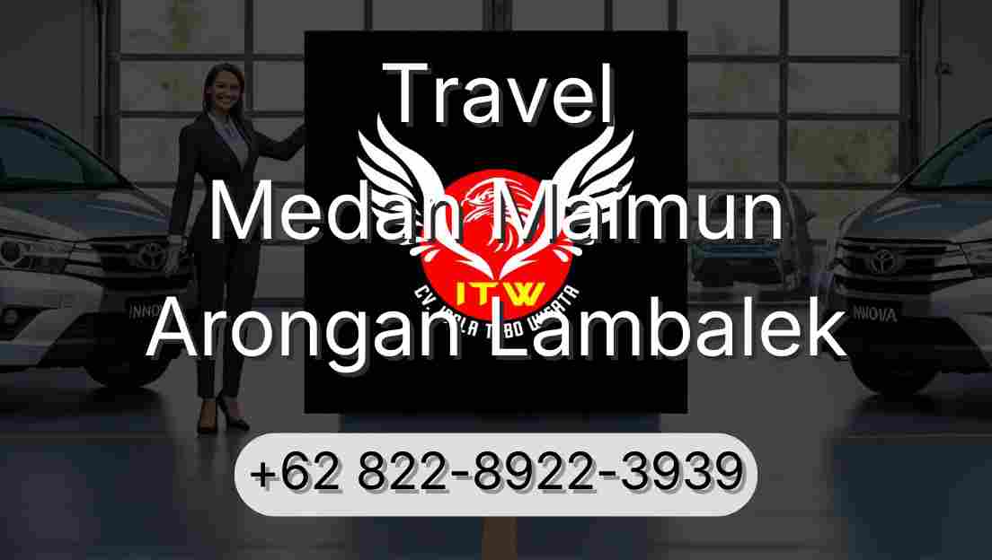 Travel Medan Maimun Arongan Lambalek