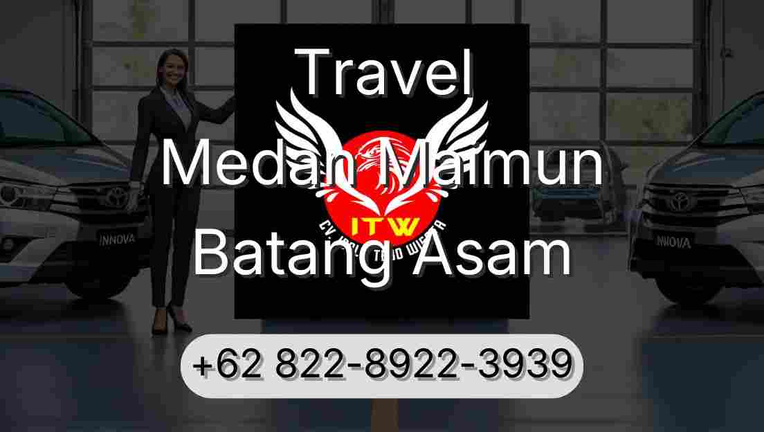 Travel Medan Maimun Batang Asam