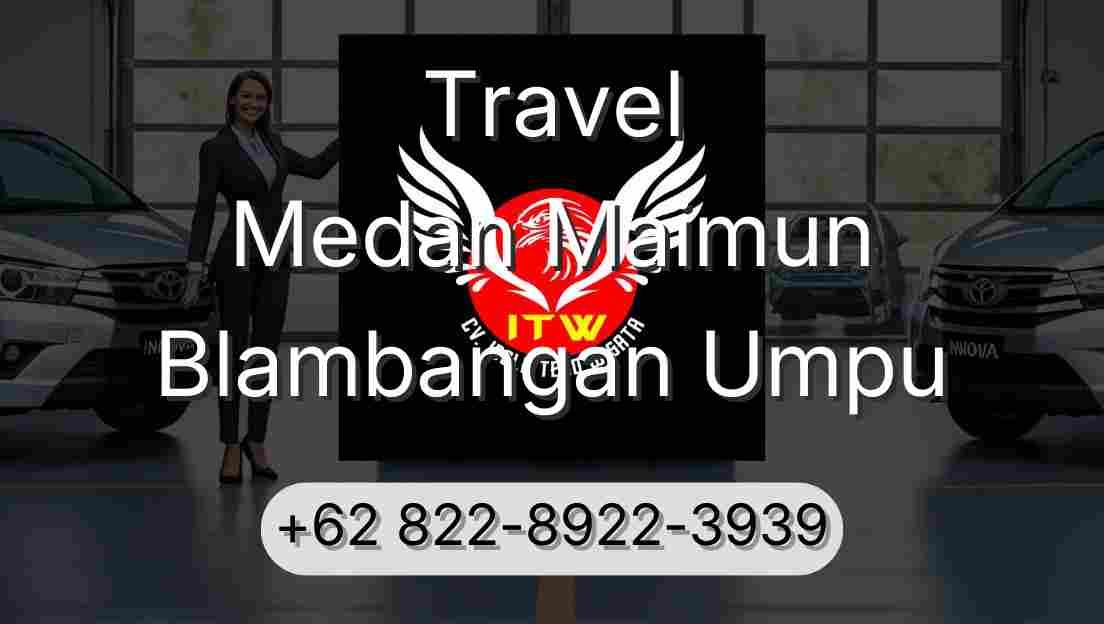Travel Medan Maimun Blambangan Umpu