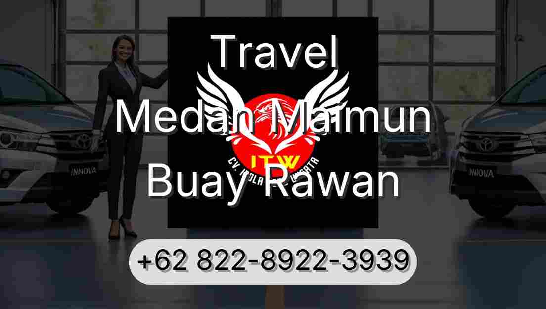 Travel Medan Maimun Buay Rawan