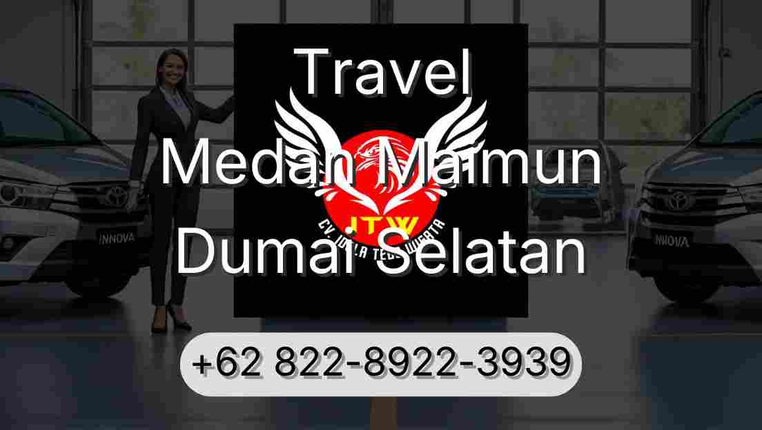 Travel Medan Maimun Dumai Selatan