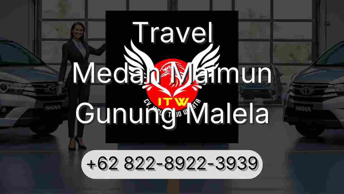 Travel Medan Maimun Gunung Malela