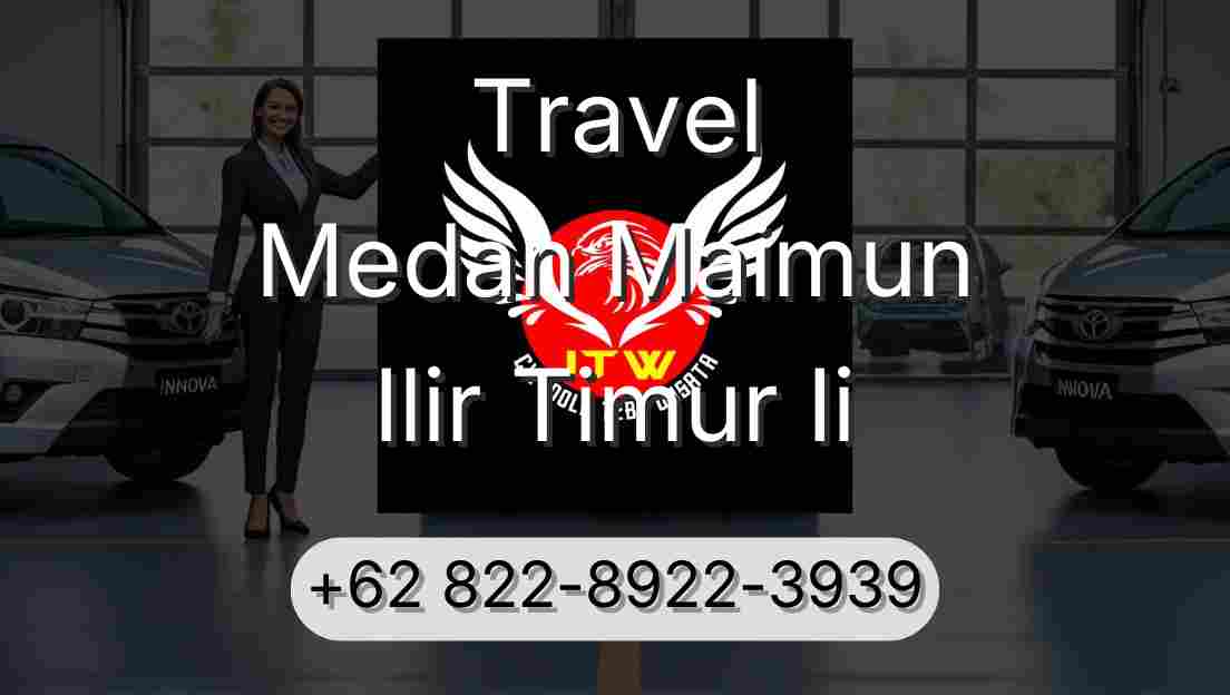 Travel Medan Maimun Ilir Timur Ii