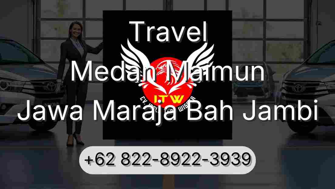 Travel Medan Maimun Jawa Maraja Bah Jambi