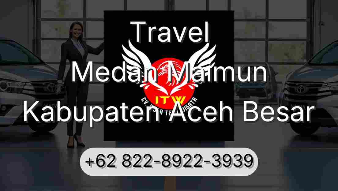 Travel Medan Maimun Kabupaten Aceh Besar