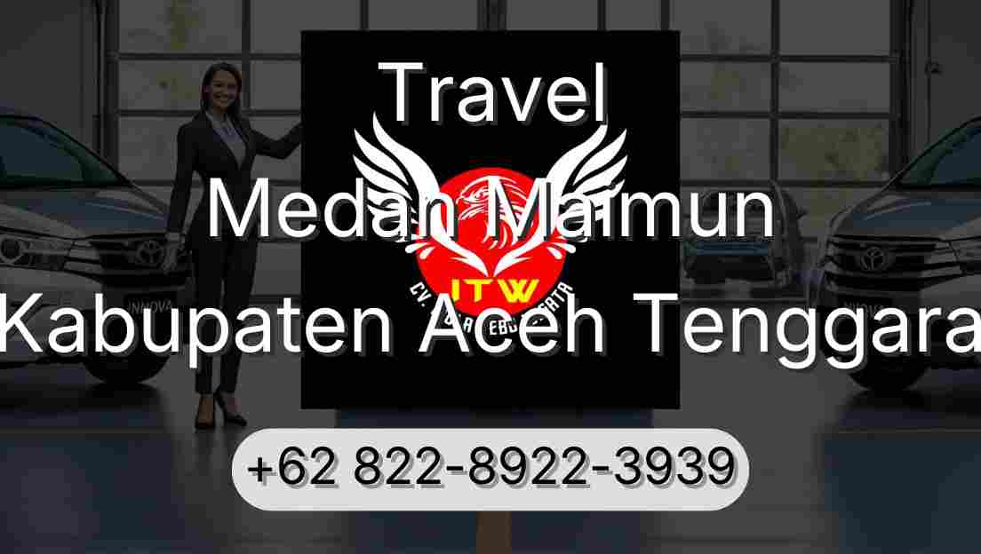 Travel Medan Maimun Kabupaten Aceh Tenggara