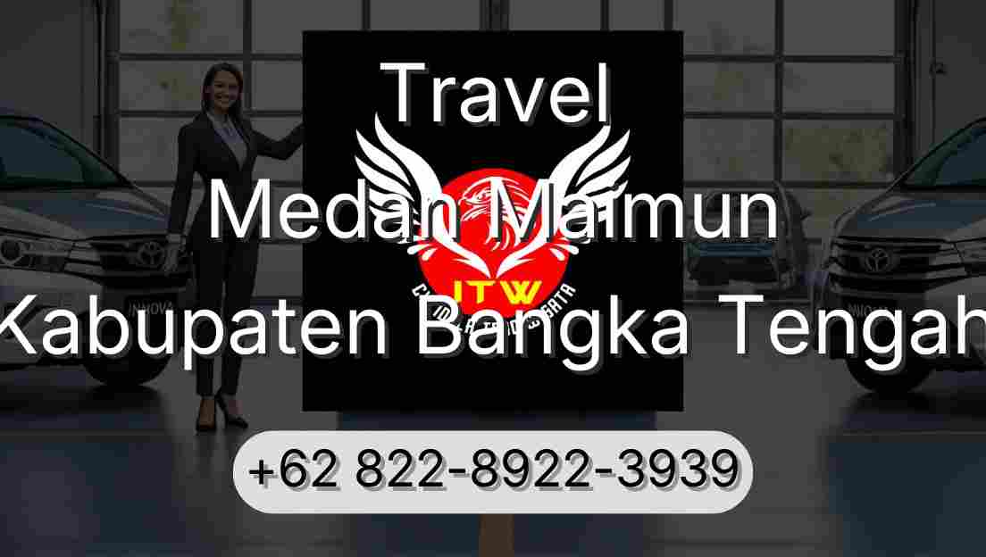 Travel Medan Maimun Kabupaten Bangka Tengah