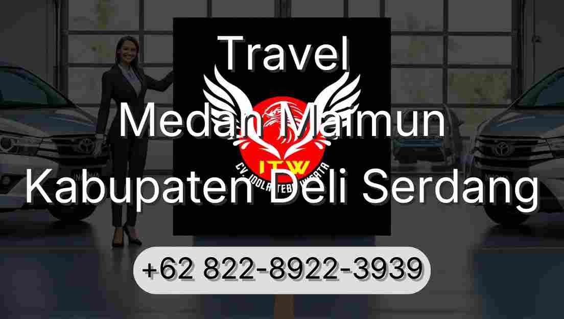 Travel Medan Maimun Kabupaten Deli Serdang