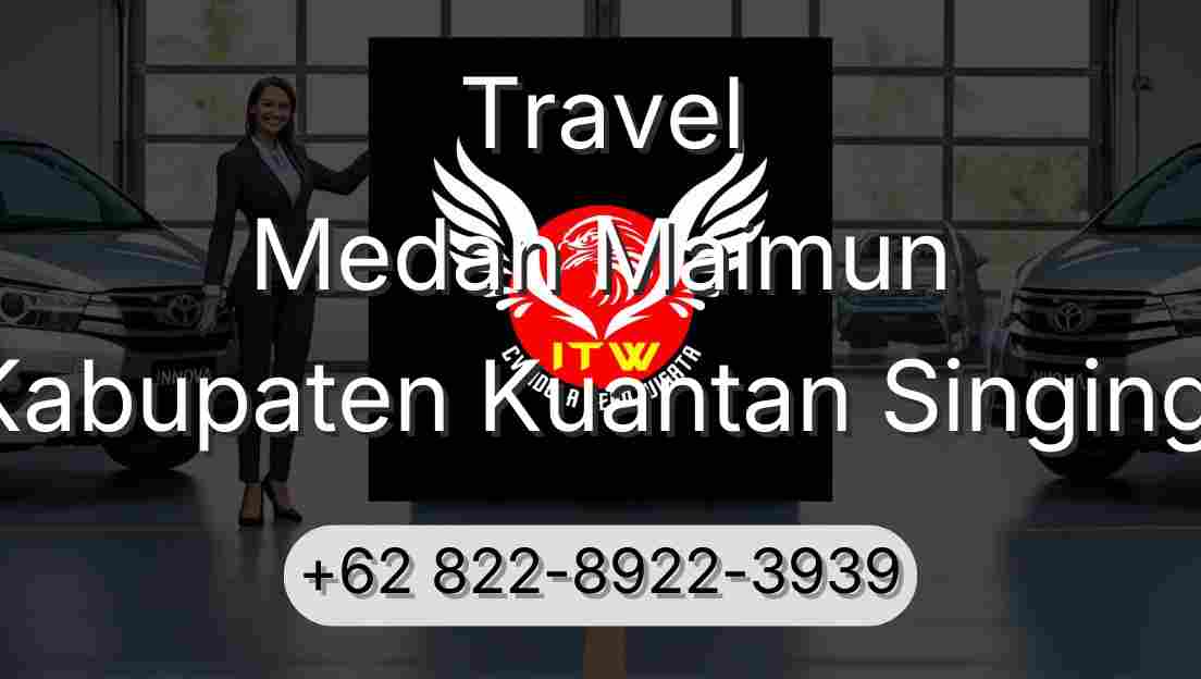 Travel Medan Maimun Kabupaten Kuantan Singingi