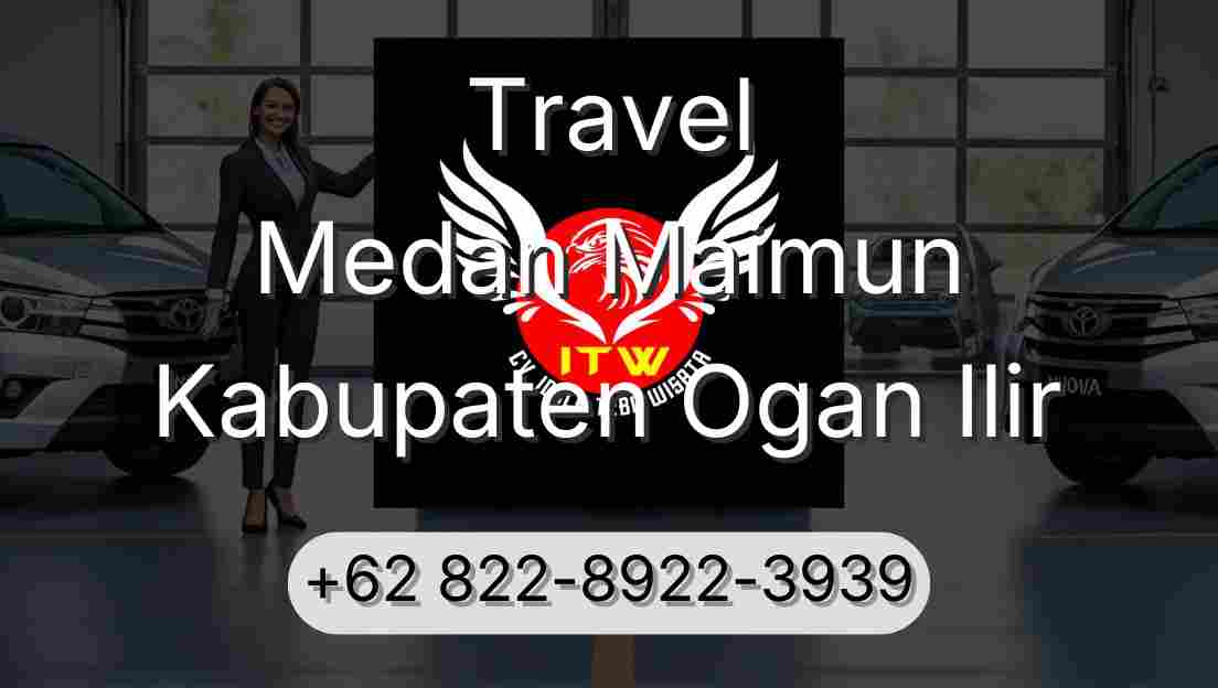 Travel Medan Maimun Kabupaten Ogan Ilir