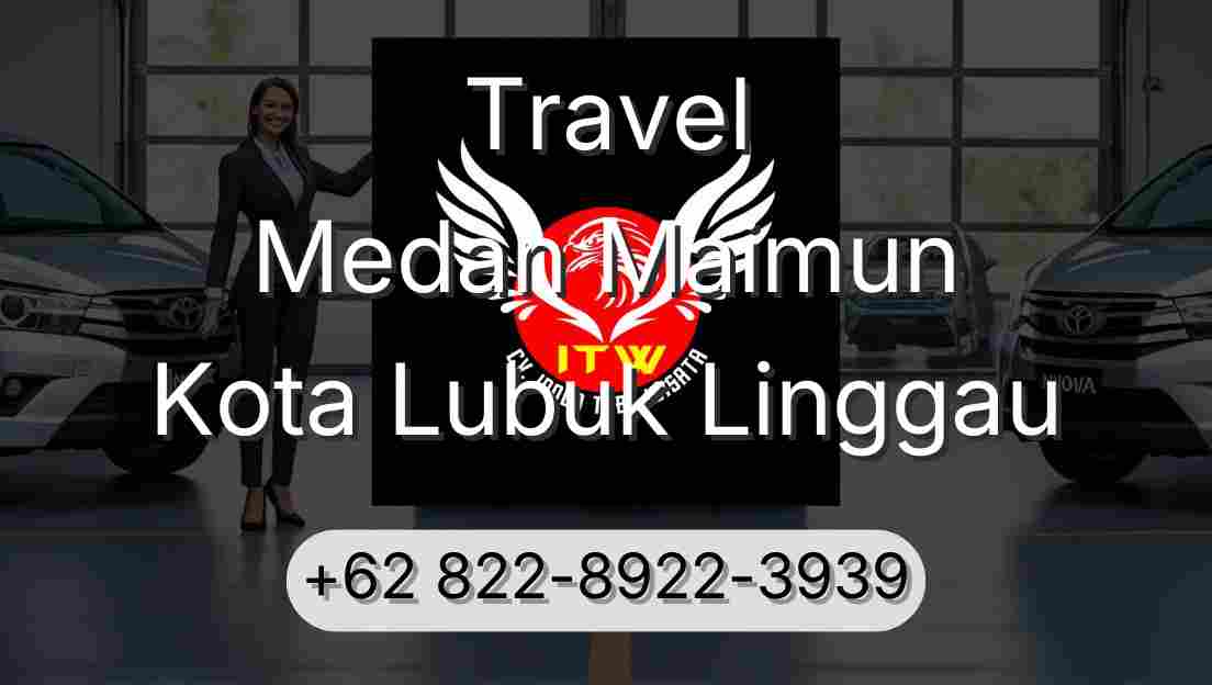 Travel Medan Maimun Kota Lubuk Linggau