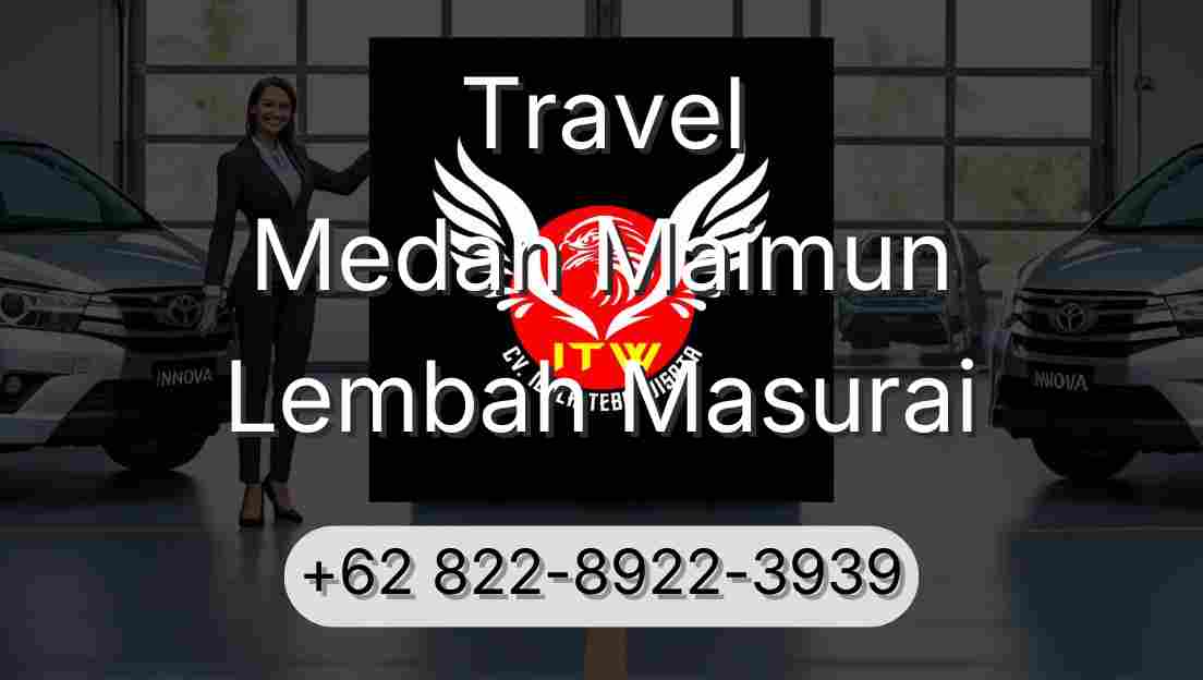 Travel Medan Maimun Lembah Masurai
