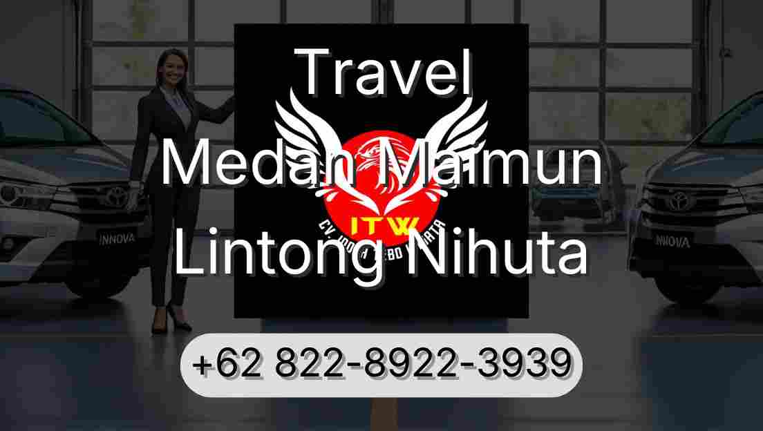 Travel Medan Maimun Lintong Nihuta