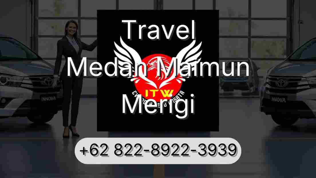 Travel Medan Maimun Merigi